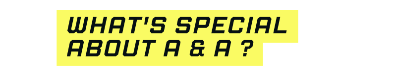 What s special about A A
